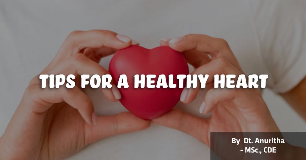 Heart healthy diets: Tips to keep your heart healthy
